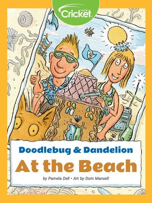 cover image of Doodlebug & Dandelion: At the Beach